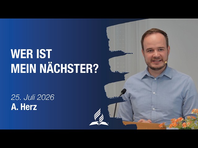 Wer ist mein Nächster? │ A. Herz │ 25.07.2026