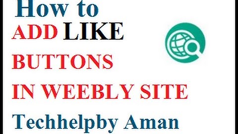 How to Add Facebook Like Button In Weebly Site - Techhelpby Aman