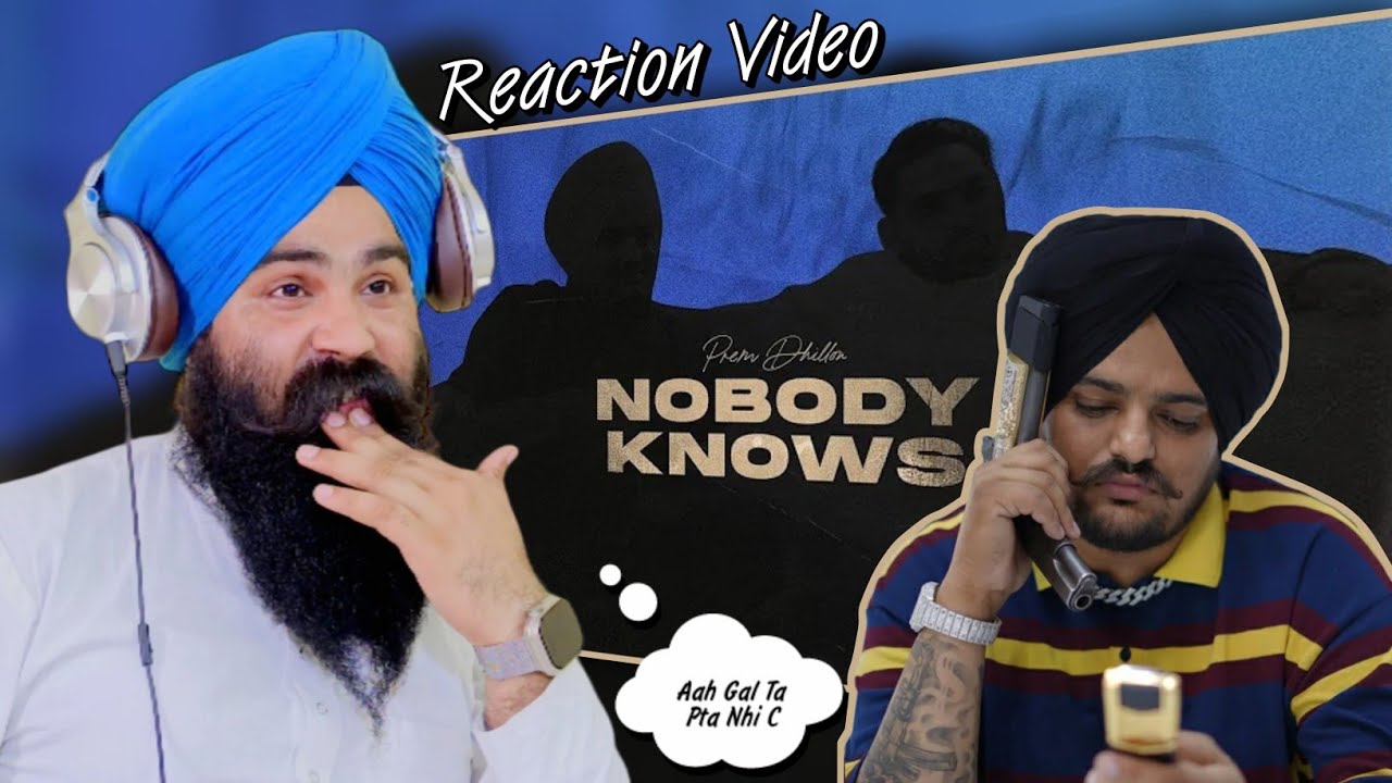 Reaction NOBODY KNOWS (Official Song) Prem Dhillon | RASS | Latest Punjabi Songs 2023