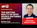 The Shifting Reality of Open Source Software Support - Javier Perez, Perforce Software