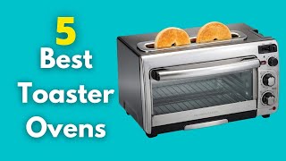 5 Best Toaster Ovens - best toaster oven reviews 2021 | best budget toaster ovens (buying guide) 5 Best Toaster Ovens - best toaster oven reviews 2021 | best budget toaster ovens (buying guide)