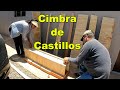 Construyendo en Mexico: Cimbra de Castillos - Como preparar  la cimbra en obra  [V-blog458]