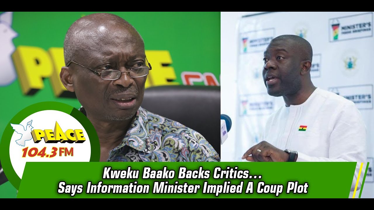 Kweku Baako Backs Critics…Says Information Minister Implied A Coup Plot sarkodie original