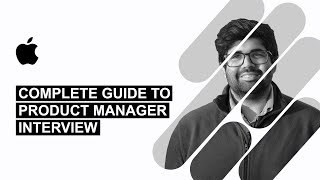 Complete guide to Apple Product Manager (PM) Interview: Interview Rounds, Interview Questions & Tips screenshot 5