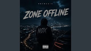 Zone Offline - NOXMUSIC