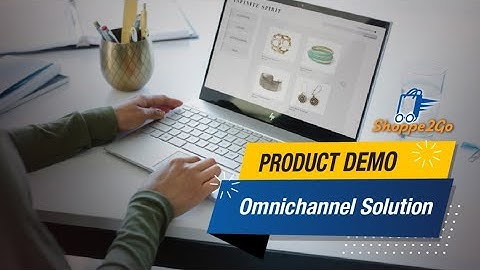 Shoppe2Go | Omnichannel Solution Demo