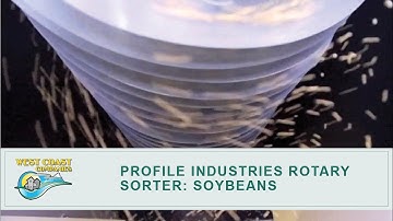 Profile Industries Rotary Sorter: Soybeans