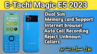 E-Tachi Magic E5 New keypad phone 2023 New model phones 2023