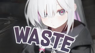 Nightcore - Waste (Lyrics)