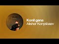 Alisher Konysbaev - Konil Gana (Lyric Video) 🎶
