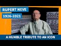 The life of rupert neve  our tribute to a legend