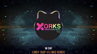 50 Cent - Candy Shop ( Clymed Remix ) Resimi