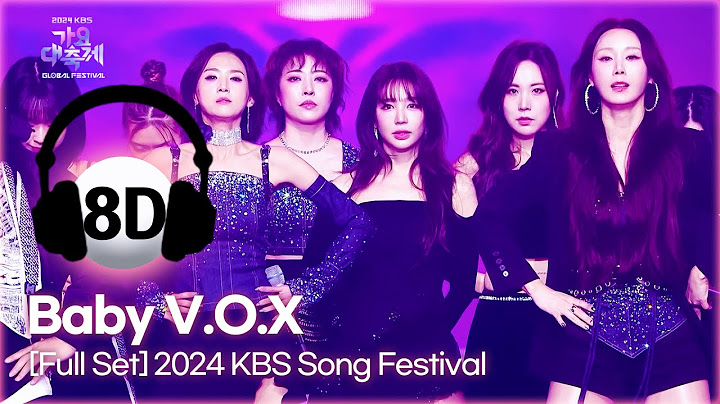 [🔊8D Bank] Baby V.O.X (베이비 복스) @2024 Song Festival | KBS WORLD TV 241220