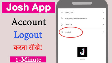 Josh App Par Account Ko Kaise Logout Kre | How to Logout Account Josh app account