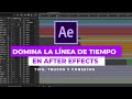 After Effects: Domina la Línea de Tiempo - Parte 1(tips, trucos y consejos)