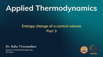 Entropy change of a control volume - Part 3