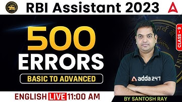 RBI Assistant 2023 | 500 ERRORS Basic to Advance | English | By Santosh Ray