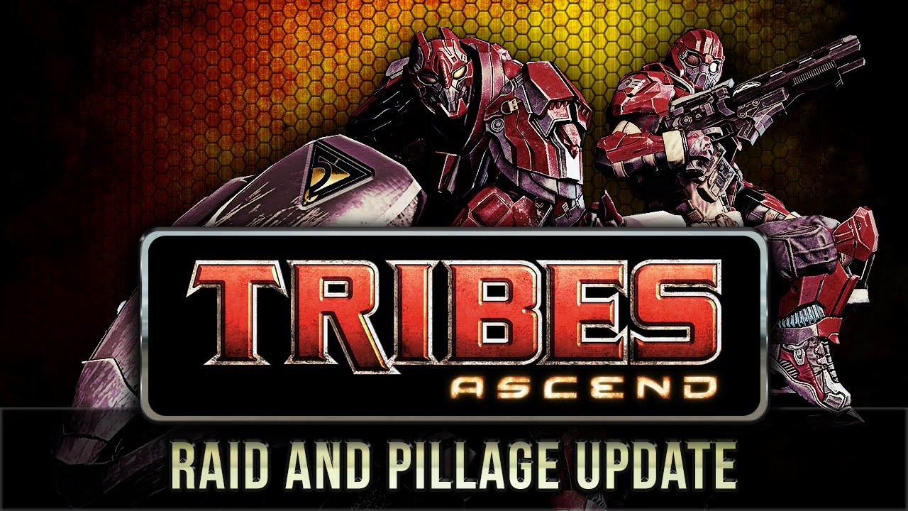 Tribes Ascend - Raid and Pillage Update