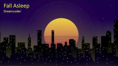 Dreamcoder - Fall Asleep