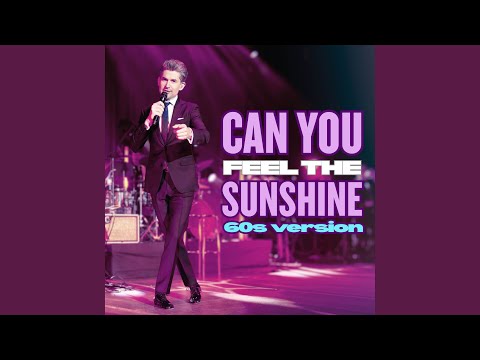 Can You Feel The Sunshine? (60's Version) - YouTube