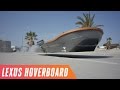 Riding the Lexus hoverboard in Spain