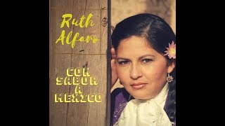 Video thumbnail of "Medley de Coros Pentecostales - Ruth Alfaro"