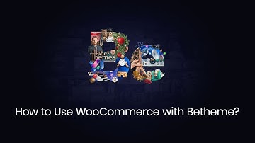 How to use WooCommerce with Betheme?