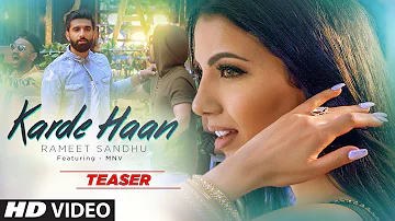 Song Teaser: KARDE HAAN | Rameet Sandhu | MNV | Video Releasing On 17th April 2019