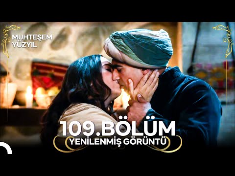 Muhteşem Yüzyıl Aşk ı Derûn 109 Bölüm Yenilenmiş Görüntü