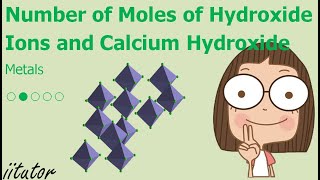  Calculate the number of moles of hydroxide Ions and the mass of the calcium hydroxide sample