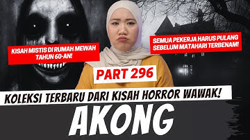 AKONG - KHW PART 296