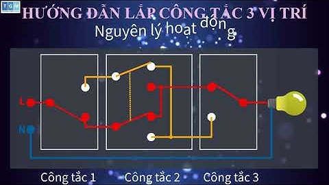 Cách Đấu 3 Công Tắc Và Nhiều Công Tắc Đảo Chiều Bật Tắt 1 Bóng Đèn