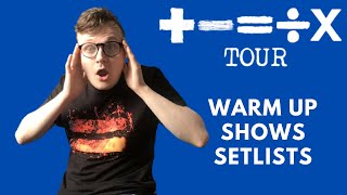 Ed Sheeran Warmup Shows For + - = ÷ × Tour Setlists So Far & My Dream Setlist