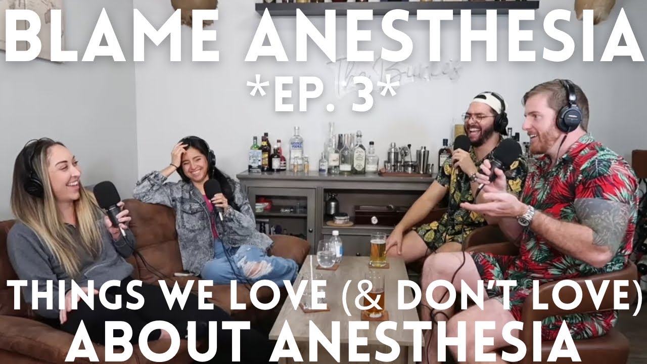What We Love (and Don't Love) About Anesthesia | Blame Anesthesia ...