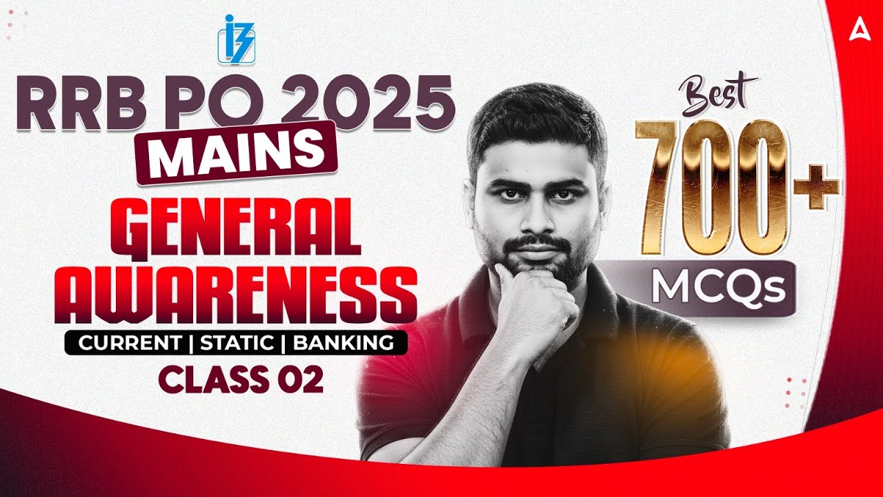 RRB PO Mains GA 2025 | 700+ MCQs Current Affairs + Static GK + Banking ...