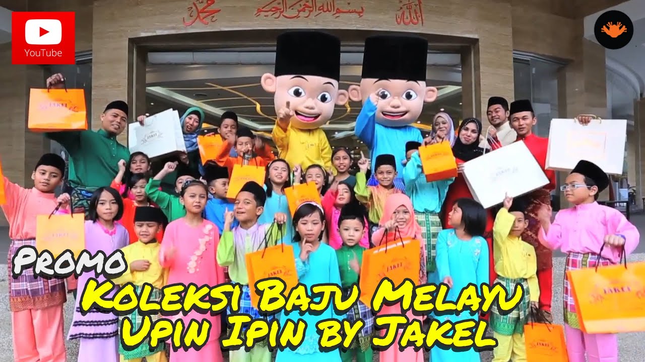 Promo Koleksi Baju  Melayu  Upin  Ipin  by JAKEL  YouTube