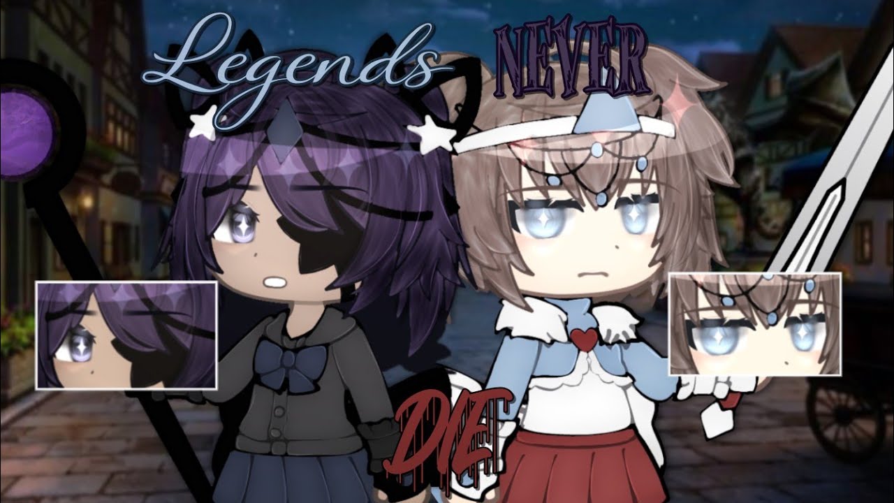 [🗡] Легенды никогда не умирают || GLMV || GLMM || Описание || Музыкальное видео Gacha Life [🗡]