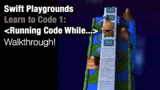 Swift Playgrounds - Running Code While... (Learn to Code 1)