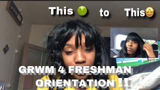 GRWM 4 FRESHMAN ORIENTATION !!