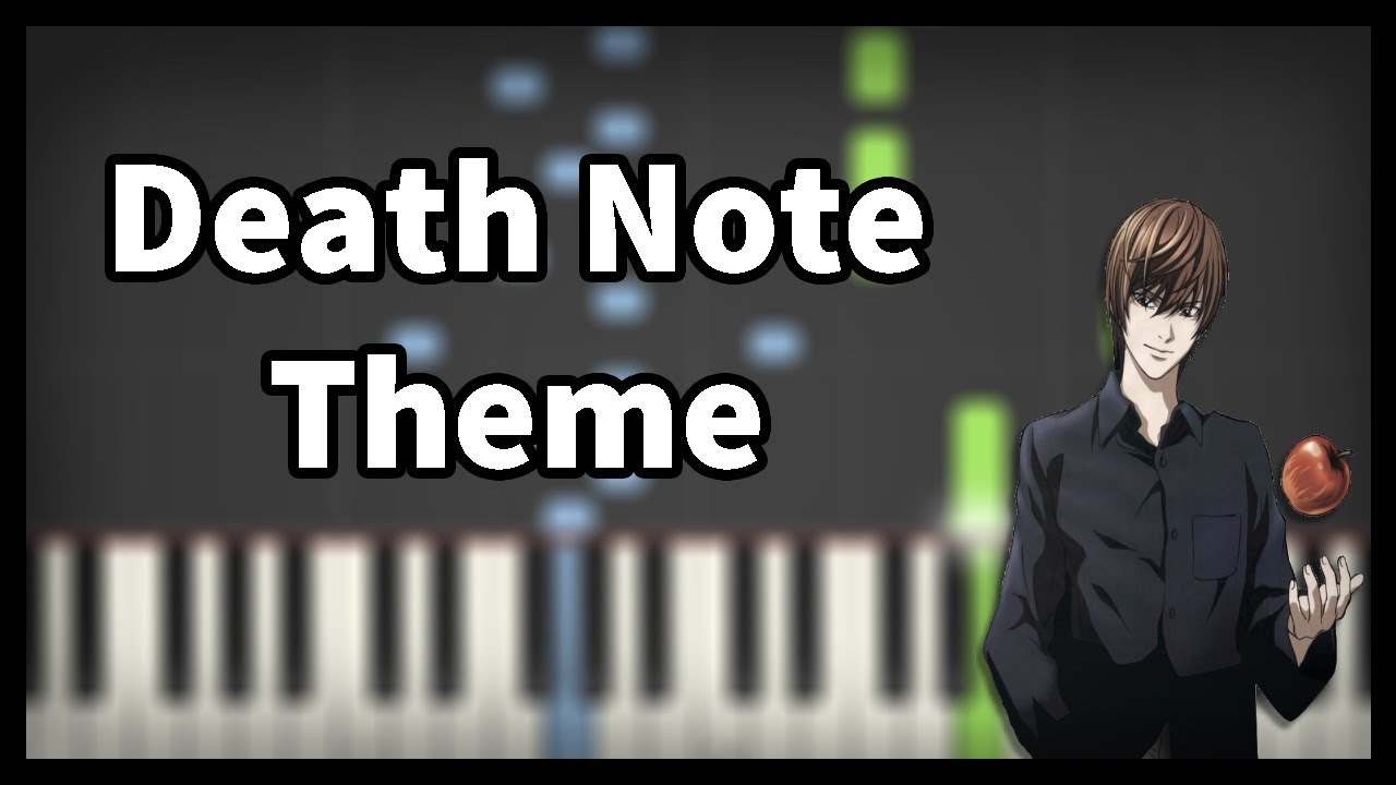 Watch Death Note Theme Piano (Synthesia) on YouTube Watch Death Note Theme Piano (Synthesia) on YouTube