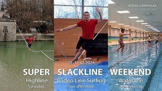 SUPER SLACKLINE WEEKEND  Highline, Rodeo Surf, Waterline