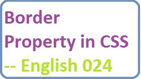 Border Property in CSS -- English-vlr training