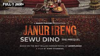 SEREM BANGET ASLI !! FILM JANUR IRENG SEWO DINO FULL MOVIE