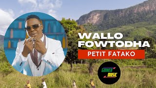 Petit Fatako - Wallo Fowtodha