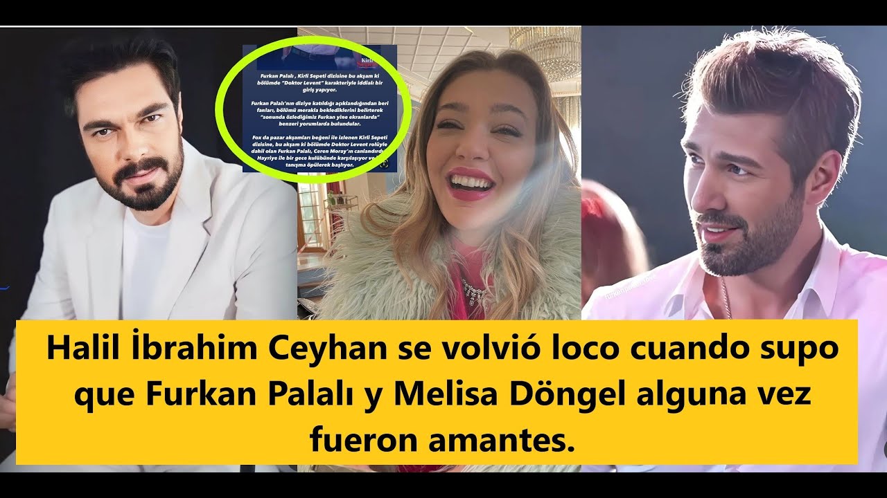 Халил сошел с ума, когда узнал, что Фуркан и Мелиса когда-то были любовниками.