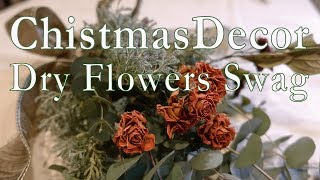 Shabby Chic Christmas Decor Dry Flower Swag - YouTube