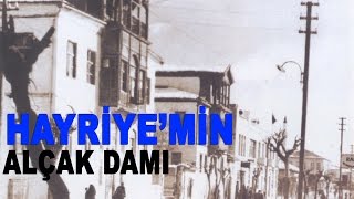 Hayriye'min Alçak Damı Resimi