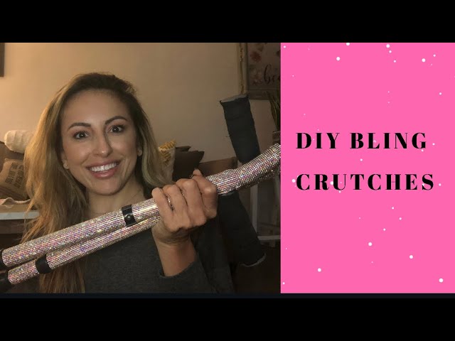 DIY Bling Crutches 