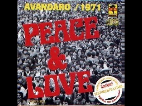 PEACE AND LOVE  -  WE GOT THE POWER (TENEMOS EL PODER) EN VIVO DESDE AVANDARO 1971