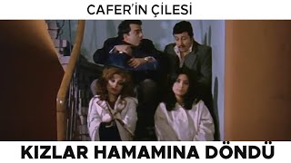 Cafer'in Çilesi Türk Filmi | Cafer'in Evi Kızlar Hamamına Dönüyor